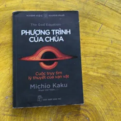 COMBO MICHIO KAKU : CÁC THẾ GIỚI SONG SONG & PHƯƠNG TRÌNH CỦA CHÚA 937527