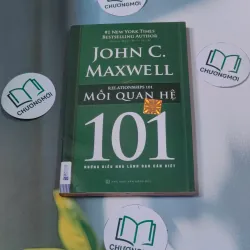 Mối quan hệ 101: Những điều nhà lãnh đạo cần biết - John C. Maxwell 688525
