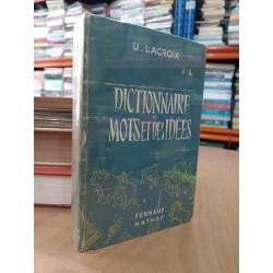 Dictionnaire des mots et des idées - U. Lacroix