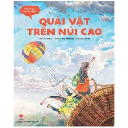 Khẽ Chạm Vào Tự Nhiên - Quái Vật Trên Núi Cao - Anh Oa, Chu Thế Phương