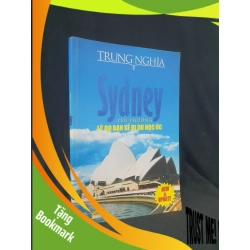 (TẶNG BOOKMARK) Sydney yêu thương lý do bạn sẽ đi du học Úc mới 80% 2010 -RBK205 Trung Nghĩa SÁCH KỸ NĂNG