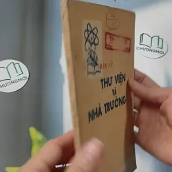 [XƯA] Bàn Về Thư Viện Và Nhà Trường (1986) - Văn Hải 775986