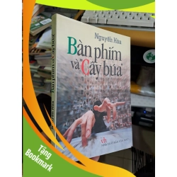 (TẶNG BOOKMARK) Bàn phím và "cây búa" Nguyễn Hòa 2007 mới 90% tuyển chọn phê bình văn học Văn học Việt Nam RBK1709
