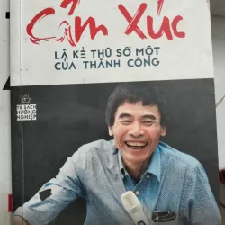 Sách Cảm Xúc Là Kẻ Thù Số Một Của Thành Công 976166