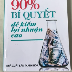 Giải pháp 90% bí quyết để kiếm lợi nhuận cao