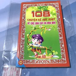 108 chuyện kể hay nhất về các loài cây và hoa quả (2)