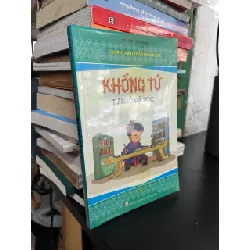 Khổng Tử từ nhỏ đã học - Đại Lãn biên soạn