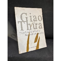 [Phiên Chợ Sách Cũ] Giao Thừa, Mới 80% (ố vàng, sứt gáy), 2007 - Nguyễn Ngọc Tư H1004-SBM Blogmeo150426