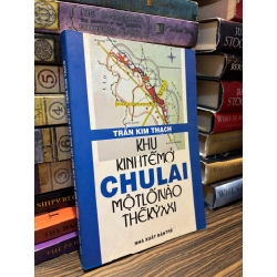 Khu kinh tế mở Chu Lai một lối vào thế kỷ XXI - Trần Kim Thạch