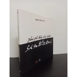 [Phiên Chợ Sách Cũ] Như Một Dòng Chảy Ngược, Sinh Ra Để Cô Đơn! - Nguyễn Phong Việt 1201