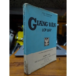 GIẢNG VĂN LỚP BẢY - VŨ QUẾ VIÊN