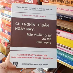 Chủ Nghĩa Tư Bản Ngày Nay: Mâu Thuẫn Nội Tại Xu Thế Triển Vọng - PGS. TS. Đỗ Lộc Diệp
