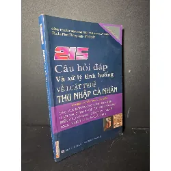 215 câu hỏi đáp và xử lý tình huống về luật thuế thu nhập cá nhân - Phan Thông Anh - 2009 mới 80% ố ẫm - GIÁO TRÌNH, CHUYÊN MÔN - HCM0111 Blogmeo 281125