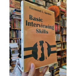 Basic Interviewing Skills - Raymond L. Gorden