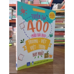 Tuyển tập 400 mẫu bài dịch Trung - Việt, Việt - Trung hay nhất - Diệu Hồ