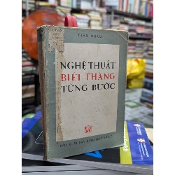 Nghệ thuật biết thắng từng bước - Trần Nhâm 128538