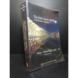 Tài chính doanh nghiệp Corporate Finance tenth edition Ross Westerfield Jaffe 2019 mới 80% hơi quăn bìa, dính son đỏ HCM1210 32102