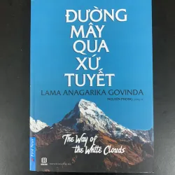 Đường mây qua xứ tuyết - Lama Anagarika Govinda - Nguyên Phong phóng tác.