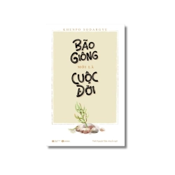 Bão giông mới là cuộc đời - Khenpo Sodargye Vanvosach