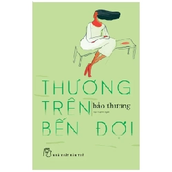 Thương Trên Bến Đợi - Bảo Thương