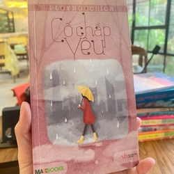 CỐ CHẤP YÊU – Ploy Ngọc Bích