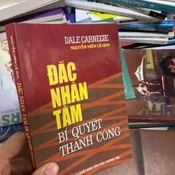 Sách Đắc nhân tâm: Bí quyết thành công - Dale Carnegie, Nguyễn Hiến Lê dịch