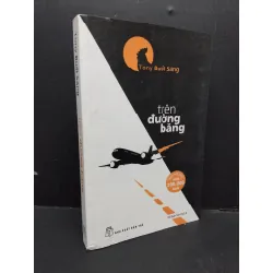 [Sách Cũ SCGR] Trên đường băng mới 70% ố bẩn ẩm nhẹ 2016 HCM1410 Tony buổi sáng KỸ NĂNG