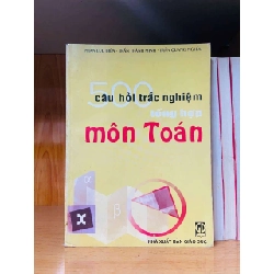 [Sách Cũ SCGR] 500 câu hỏi trắc nghiệm tổng hợp môn Toán - GIÁO TRÌNH, CHUYÊN MÔN - Văn võ - VAVO3110-179