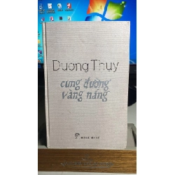 Cung Đường Vàng Nắng (bìa cứng) - Dương Thuỵ