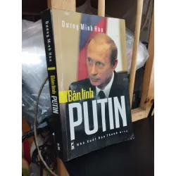 Bản lĩnh Putin - Dương Minh Hào 137456