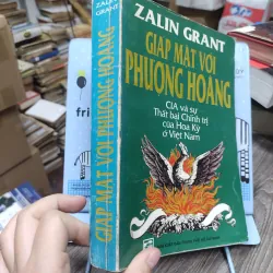 Sách: Giáp mặt với Phượng Hoàng - TG: Zalin Grant (A2) 745330