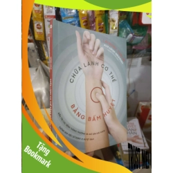 (TẶNG BOOKMARK) Chữa lành cơ thể bằng bấm huyệt - Turlin 2023 mới 90% sách màu Sách Y học - Sức khỏe - Thể thao RBK2702