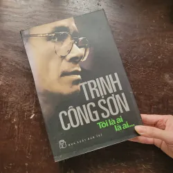 Tôi là ai, là ai - Trịnh Công Sơn