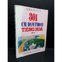 [Sách Cũ SCGR] 301 câu đàm thoại tiếng hoa tập 2 mới 70% bẩn bìa, ố vàng, có chữ viết 1997 HCM1410 Đỗ Chiêu Đức HỌC NGOẠI NGỮ