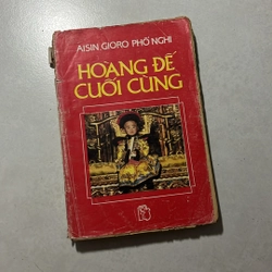 Hoàng Đế cuối cùng — Hồi ký của vua Phổ Nghi — 1989s