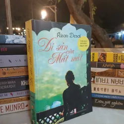 DI SẢN CỦA MẤT MÁT - KIRAN DESAI (NHAM HOA DỊCH)