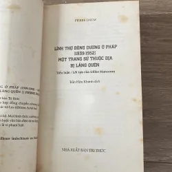 LÍNH THỢ ĐÔNG DƯƠNG Ở PHÁP (1939-1952), MỘT TRANG SỬ THUỘC ĐỊA BỊ LÃNG QUÊN 937328