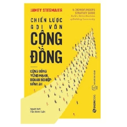 Chiến lược gọi vốn cộng đồng - Jamey Stegmaier2018 New 100% HCM.PO