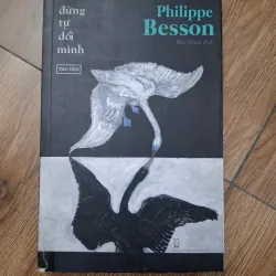 Đừng tự dối mình - Philippe Besson - Tiểu thuyết