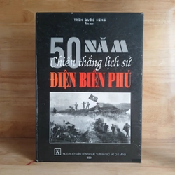 50 Năm Chiến Thắng Lịch Sử Điện Biên Phủ - Trần Quốc Hùng