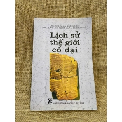 Lịch sử thế giới cổ đại 2006 mới 80% bìa kính có chữ ký của chủ sở hữu cũ Lịch sử thế giới NSX1004