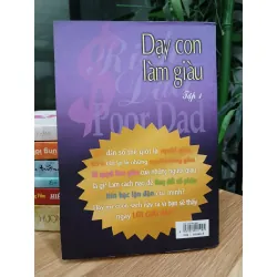 Dạy con làm giàu (Tập 1 – Rich Dad Poor Dad) – Robert T. Kiyosaki & Sharon L. Lechter 574118