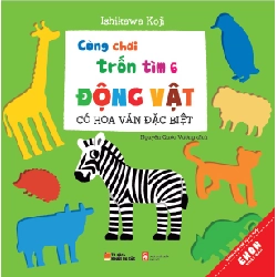 Ehon Nhật Bản - Cùng Chơi Trốn Tìm 6 - Động Vật Có Hoa Văn Đặc Biệt (Từ 0 - 6 Tuổi) - Ishikawa Koji ASB.PO Oreka Blogmeo 230225