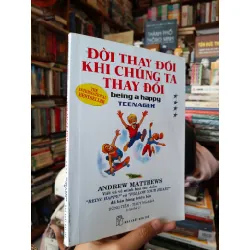 Cuộc sống thay đổi khi chúng ta thay đổi - Andrew Matthews 362534