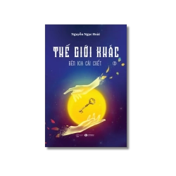 Thế giới khác: Bên kia cái chết - Nguyễn Ngọc Hoài Vanvosach