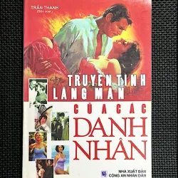 TRUYỆN TÌNH LÃNG MẠN CỦA CÁC DANH NHÂN