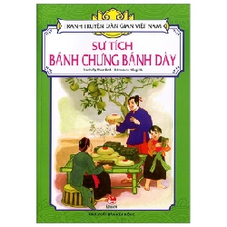 Tranh Truyện Dân Gian Việt Nam - Sự Tích Bánh Chưng Bánh Dày - Tạ Thúc Bình, Hồng Hà (Mới 100%) Truyện thiếu nhi, NXB Kim Đồng - SÁCH ĐẠI HỌC
