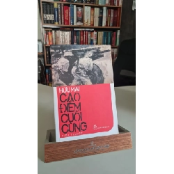 Cao điểm cuối cùng --sách lưu kho chưa qua sử dụng giấy ố ngả màu theo thời gian- 2014 Hữu Mai [2001] SÁCH VĂN HỌC STB383 Blogmeo 27525