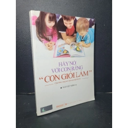Hãy nói với con rằng "con giỏi lắm" mới 90% bẩn nhẹ 2013 Nguyệt Minh HCM2205 KỸ NĂNG Blogmeo 27525