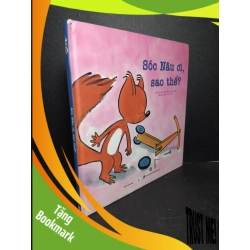 (TẶNG BOOKMARK) Sóc nâu ơi, sao thế? (sách tranh bìa cứng) mới 90% 2024 RBK2103 MẸ VÀ BÉ